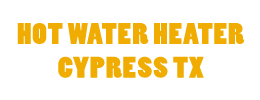 Hot Water Heater Cypress TX